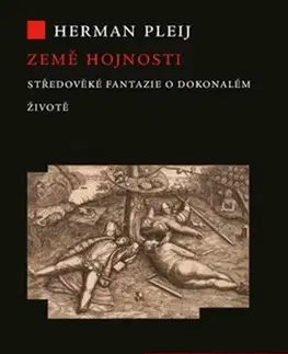 Stredovek Země hojnosti - Herman Pleij