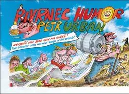 Humor a satira Pivrnec humor - Urban Petr
