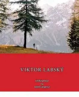 Česká beletria Milníky mimo civilizaci - Viktor Labský
