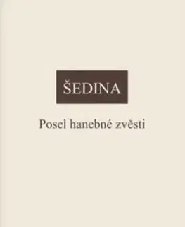 Filozofia Posel hanebné zvěsti - Miroslav Šedina