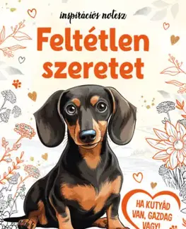 Hobby - ostatné Feltétlen szeretet - Inspirációs notesz