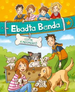 Dobrodružstvo, napätie, western Ebadta Banda 1: Lotta, a megmentő - Usch Luhn
