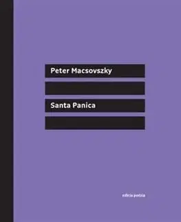 Poézia Santa Panica - Peter Macsovszky