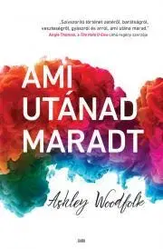 Beletria - ostatné Ami utánad maradt - Ashley Woodfolk