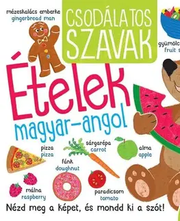 Príprava do školy, pracovné zošity Csodálatos szavak - Ételek - Liza Lewis