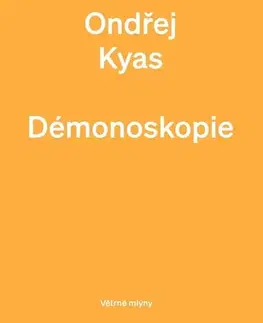 Česká poézia Démonoskopie - Ondřej Kyas