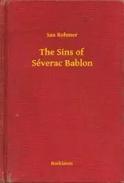 Svetová beletria The Sins of Séverac Bablon - Rohmer Sax
