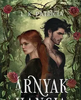 Sci-fi a fantasy Árnyak hangja (Éldekorált kiadás) - L. K. Patrícia