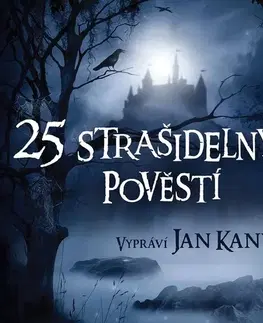 Pre deti a mládež SUPRAPHON a.s. 25 strašidelných pověstí