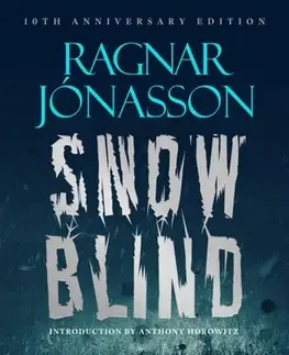Detektívky, trilery, horory Snowblind: 10th Anniversary Edition - Ragnar Jonasson