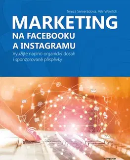 Marketing, reklama, žurnalistika Marketing na Facebooku a Instagramu - Tereza Semerádová,Petr Weinlich