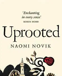 Cudzojazyčná literatúra Uprooted - Naomi Noviková