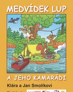 Encyklopédie pre deti a mládež - ostatné Medvídek Lup a jeho kamarádi - Jan Smolík