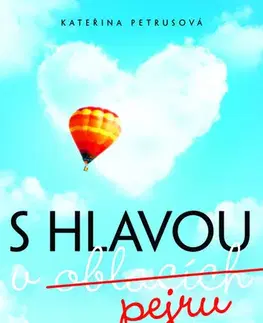 Romantická beletria S hlavou v oblacích (pejru) - Kateřina Petrusová