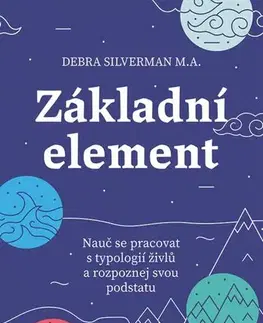 Astrológia, horoskopy, snáre Základní element - Debra Silverman