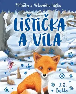 Fantasy, upíri Příběhy z Vrbového hájku: Lištička a víla - J. S. Betts