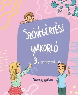 Príprava do školy, pracovné zošity Szövegértési gyakorló 3. osztály - Emőke Madar
