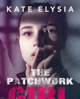 Biografie - Životopisy The Patchwork Girl - Kate Elysia