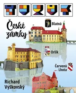Pre deti a mládež - ostatné Vystřihovánky - České zámky: Červená Lhota, Orlík, Blatná - Stanislav Fajkus,Richard Vyškovský,Richard Vyškovský