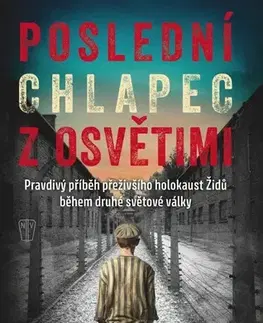 Skutočné príbehy Poslední chlapec z Osvětimi - Moshe Bomberg