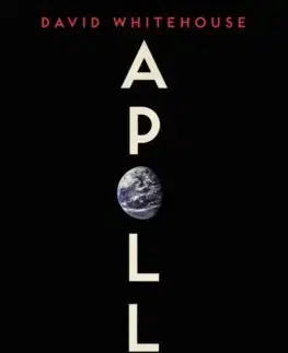 Astronómia, vesmír, fyzika Apollo 11 - David Whitehouse