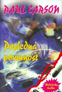 Detektívky, trilery, horory Posledná povinnosť - Paul Carson