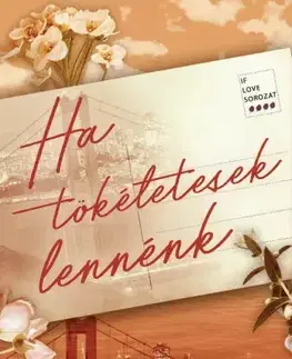 Romantická beletria Ha tökéletesek lennénk - Ana Huang