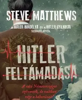 Detektívky, trilery, horory Hitler feltámadása - Steve Matthews