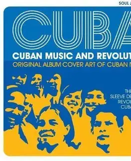 Hudba - noty, spevníky, príručky Cuba: Music and Revolution - Gilles Peterson,Stuart Baker