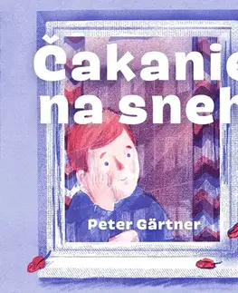 Pre deti a mládež - ostatné Vydavateľstvo Šarkan Čakanie na sneh