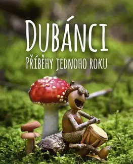Rozprávky Dubánci - příběhy jednoho roku - Petr Václavek