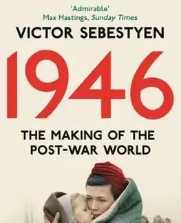 Cudzojazyčná literatúra 1946: The Making of the Modern World - Victor Sebestyen