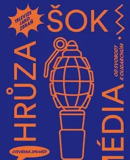 Odborná a náučná literatúra - ostatné Šok! Hrůza! Média! - HlídacíPes.org