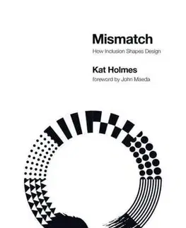Veda, technika, elektrotechnika Mismatch - Kat Holmes