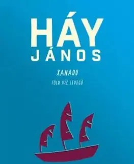 Svetová beletria Xanadu - János Háy