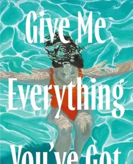 Beletria Give Me Everything You've Got - Imogen Crimp