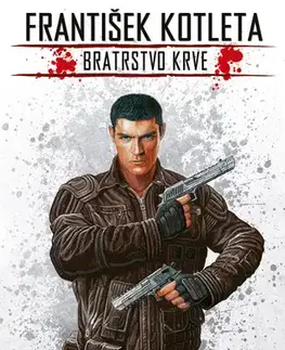 Komiksy Hustej nářez - Bratrstvo krve 1 - František Kotleta