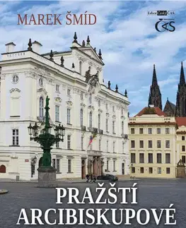 Náboženstvo - ostatné Pražští arcibiskupové moderního věku - Marek Šmid