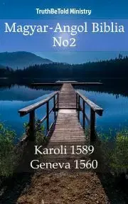 Kresťanstvo Magyar-Angol Biblia No2 - TruthBeTold Ministry