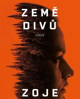 Detektívky, trilery, horory Země divů - Zoje Stage