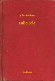 Svetová beletria Fullcircle - John Buchan