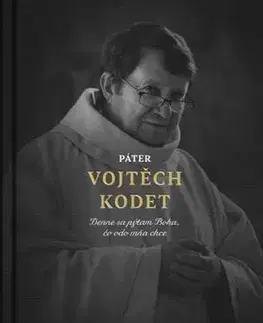 Náboženstvo Páter Vojtěch Kodet - Martin Ližičiar,Vojtěch Kodet