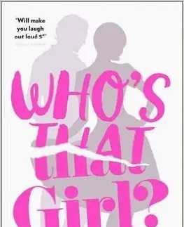 Cudzojazyčná literatúra Who’s That Girl - Mhairi McFarlane