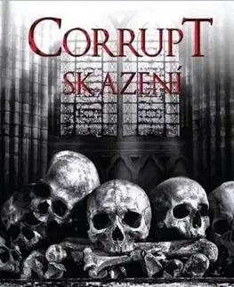 Romantická beletria Corrupt: Skazení - Penelope Douglasová