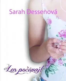 Young adults Len počúvaj - Sarah Dessen
