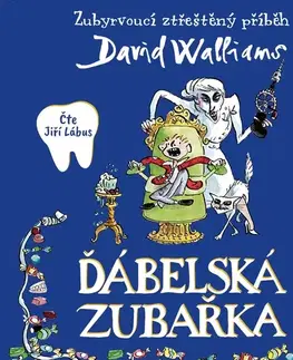 Pre deti a mládež Tympanum Ďábelská zubařka
