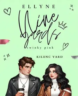 Romantická beletria Kilenc Yard - Ellyne