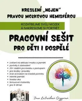 Kreslenie, maľovanie Kreslení „nejen“ pravou mozkovou hemisférou, 2. vydání - Jana Grygarová Laštovičková