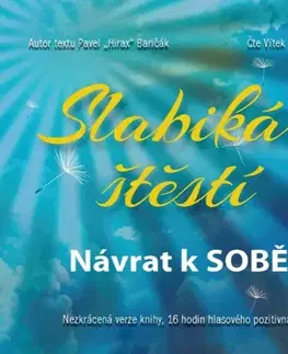 Rozvoj osobnosti HladoHlas Group Slabikář štěstí 1 - Návrat k sobě