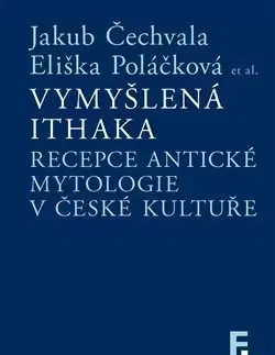 Mytológia Vymyšlená Ithaka - Jakub Čechvala,Eliška Poláčková